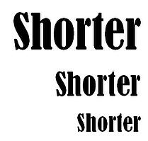 shorter