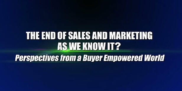 the end of sales and marketing as we know it