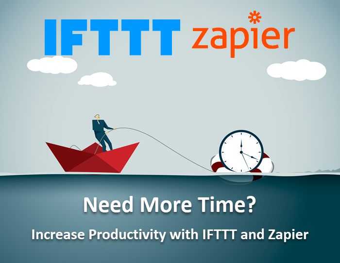 Need-More-Time-Increase-Productivity-with-IFTTT-and-Zapier-2