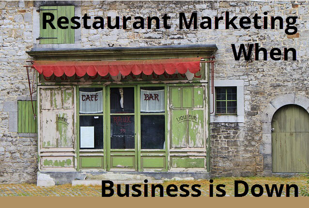 Restaurant-Marketing-When-Business-is-Down.jpg