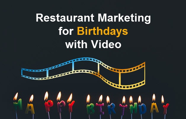 restaurant-marketing-for-birthdays-with-video.jpg