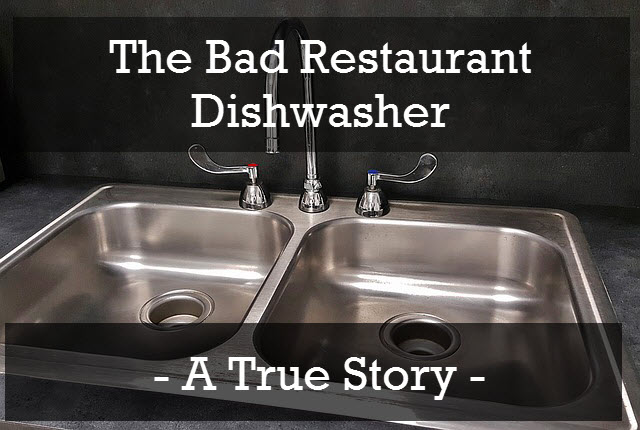 the-bad-restaurant-dishwasher-a-true-story.jpg
